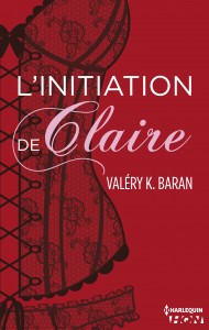 l'initiation de claire - Valéry K. Baran couverture
