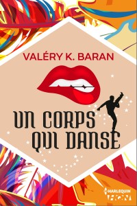Un corps qui danse - Valéry K. Baran